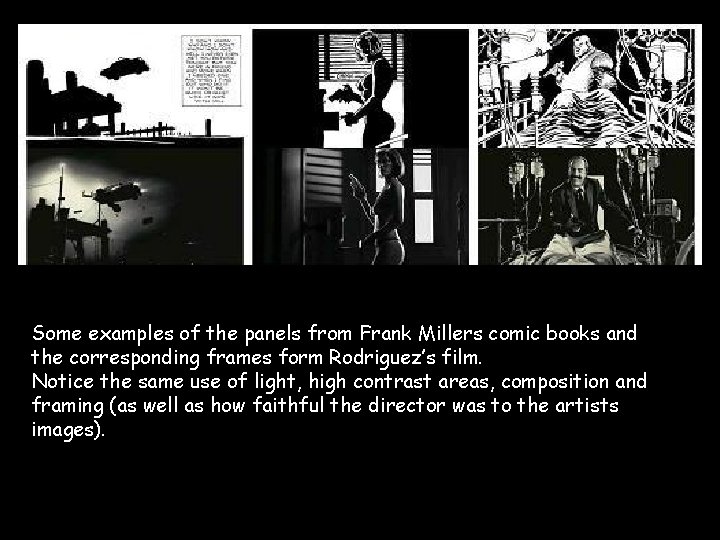 Some examples of the panels from Frank Millers comic books and the corresponding frames