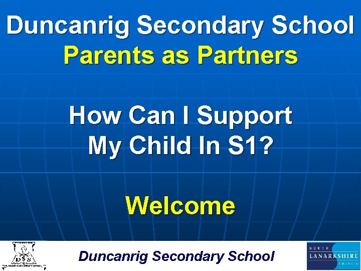 Duncanrig Secondary School Parents as Partners How Can I Support My Child In S