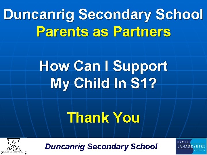 Duncanrig Secondary School Parents as Partners How Can I Support My Child In S