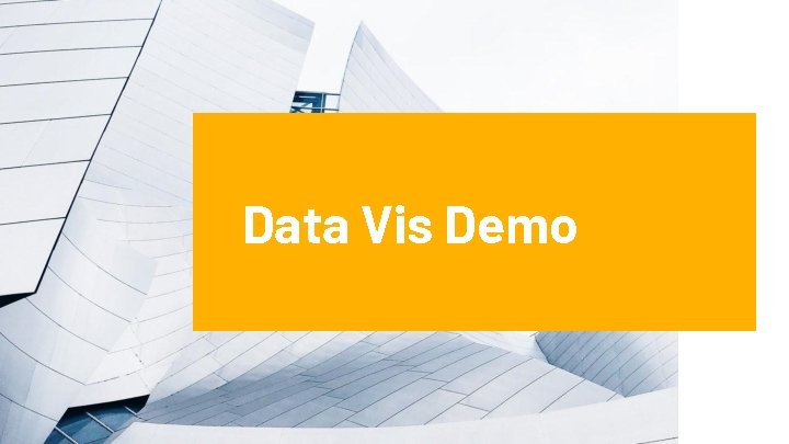 Data Vis Demo 