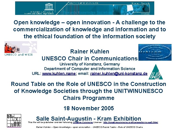 Open knowledge – open innovation - A challenge to the commercialization of knowledge and