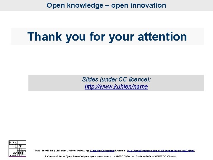 Open knowledge – open innovation Thank you for your attention Slides (under CC licence):