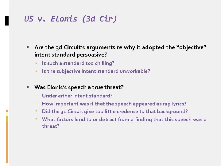 US v. Elonis (3 d Cir) Are the 3 d Circuit’s arguments re why