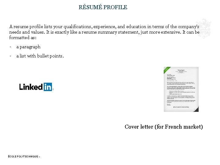 RÉSUMÉ PROFILE A resume profile lists your qualifications, experience, and education in terms of