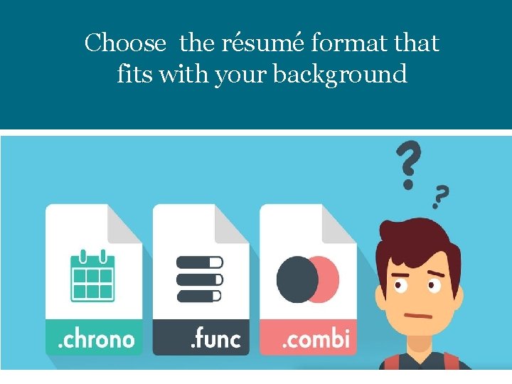 Choose the résumé format that fits with your background ÉCOLE POLYTECHNIQUE – Ecole polytechnique