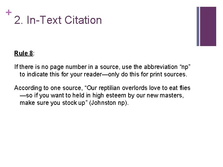 + 2. In-Text Citation Rule 8: If there is no page number in a