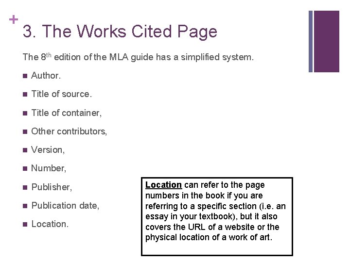 + 3. The Works Cited Page The 8 th edition of the MLA guide