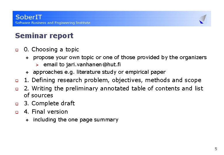 Seminar report q 0. Choosing a topic v v q q propose your own