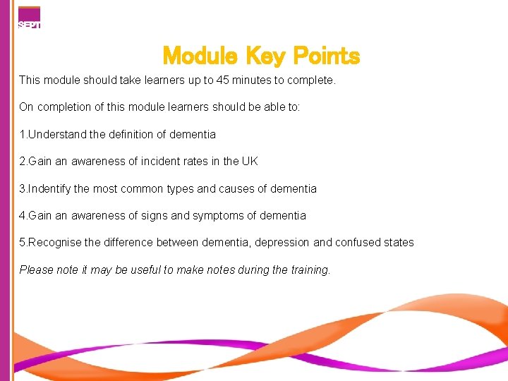 Module Key Points This module should take learners up to 45 minutes to complete.