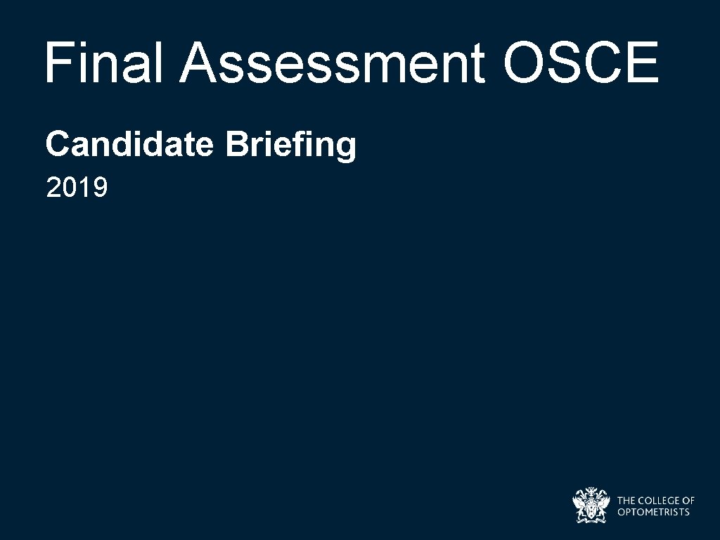 Final Assessment OSCE Candidate Briefing 2019 