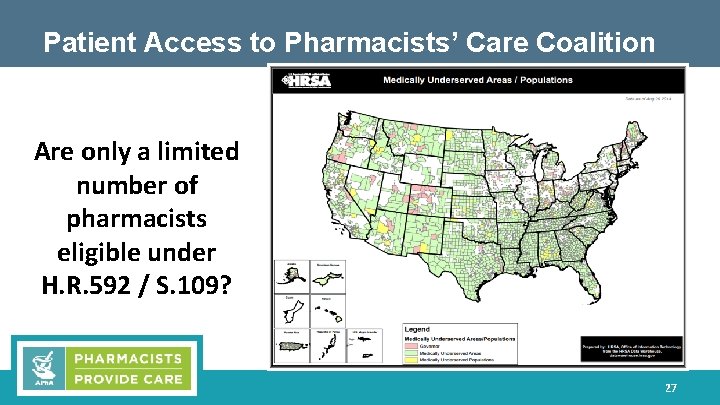 Patient Access to Pharmacists’ Care Coalition Are only a limited number of pharmacists eligible