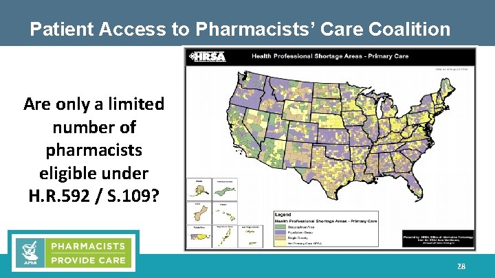 Patient Access to Pharmacists’ Care Coalition Are only a limited number of pharmacists eligible