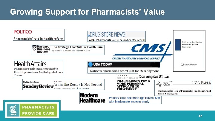 Growing Support for Pharmacists’ Value 42 