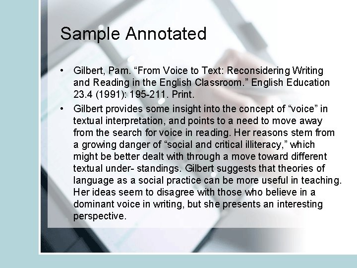 Sample Annotated • Gilbert, Pam. “From Voice to Text: Reconsidering Writing and Reading in