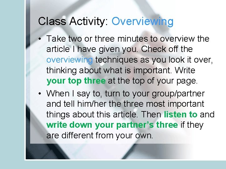 Class Activity: Overviewing • Take two or three minutes to overview the article I