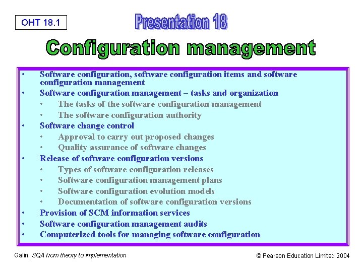 OHT 18. 1 • • Software configuration, software configuration items and software configuration management