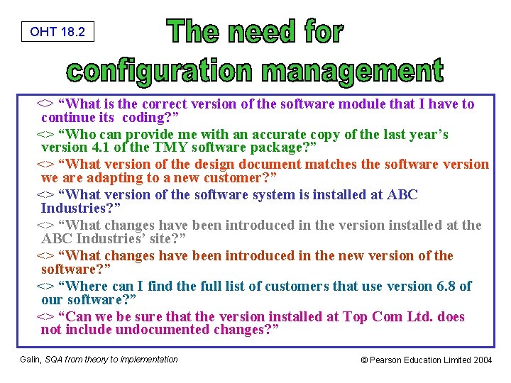 OHT 18. 2 <> “What is the correct version of the software module that