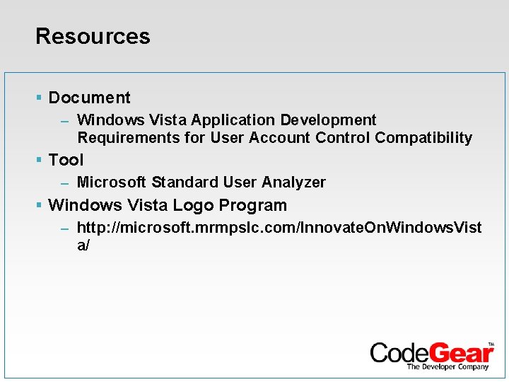 Resources § Document – Windows Vista Application Development Requirements for User Account Control Compatibility