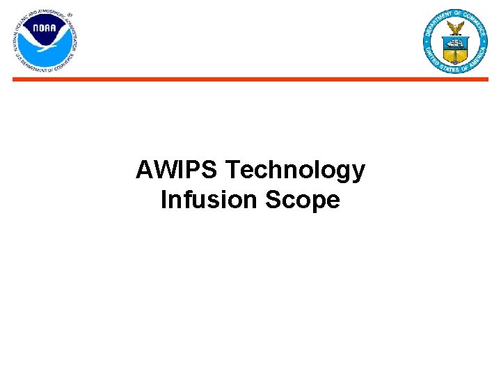AWIPS Technology Infusion Scope 