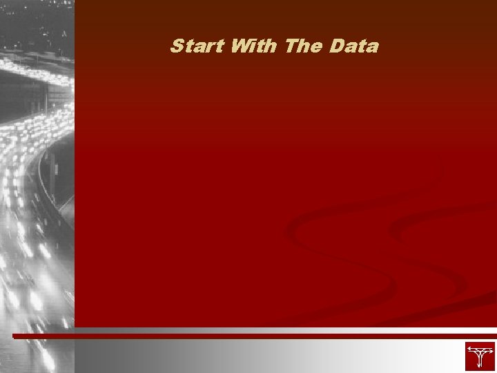 Start With The Data 