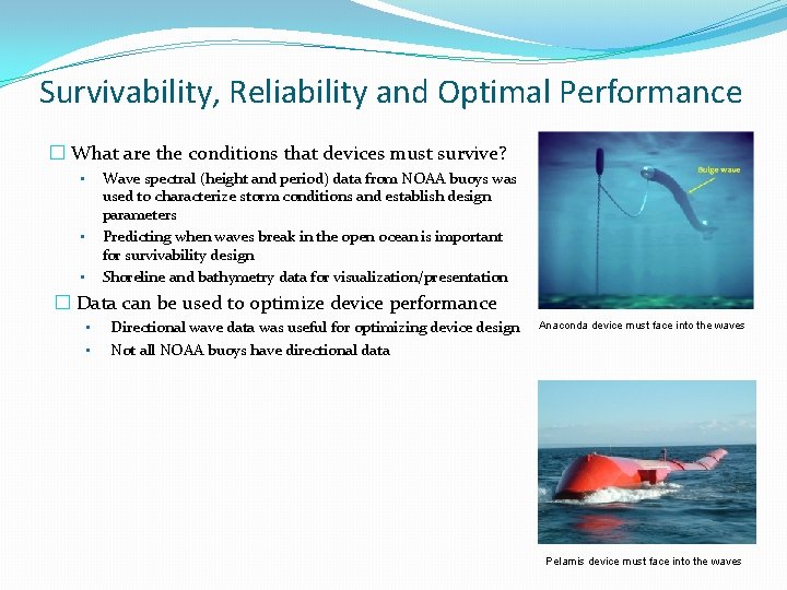 Survivability, Reliability and Optimal Performance � What are the conditions that devices must survive?
