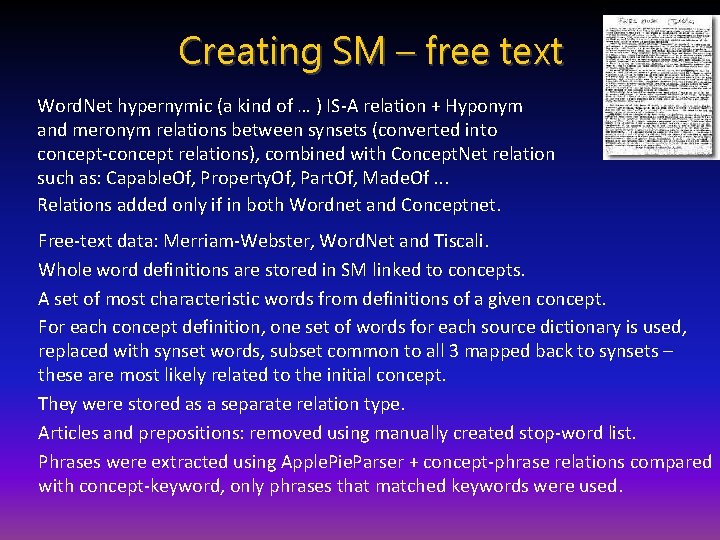 Creating SM – free text Word. Net hypernymic (a kind of … ) IS-A