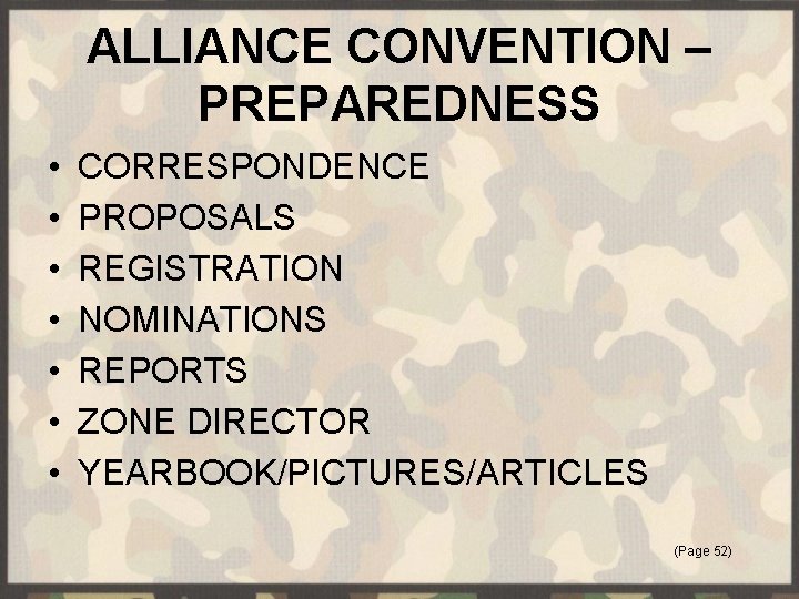 ALLIANCE CONVENTION – PREPAREDNESS • • CORRESPONDENCE PROPOSALS REGISTRATION NOMINATIONS REPORTS ZONE DIRECTOR YEARBOOK/PICTURES/ARTICLES