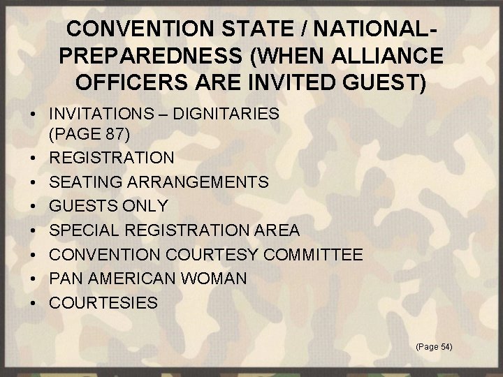 CONVENTION STATE / NATIONALPREPAREDNESS (WHEN ALLIANCE OFFICERS ARE INVITED GUEST) • INVITATIONS – DIGNITARIES