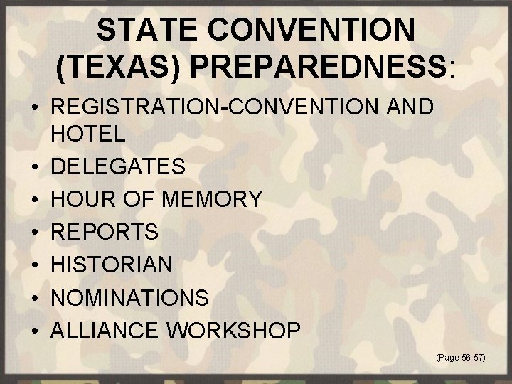 STATE CONVENTION (TEXAS) PREPAREDNESS: • REGISTRATION-CONVENTION AND HOTEL • DELEGATES • HOUR OF MEMORY