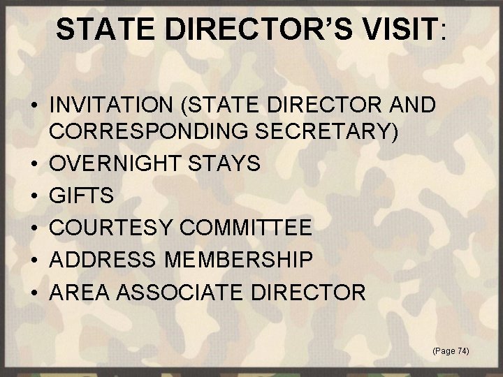 STATE DIRECTOR’S VISIT: • INVITATION (STATE DIRECTOR AND CORRESPONDING SECRETARY) • OVERNIGHT STAYS •