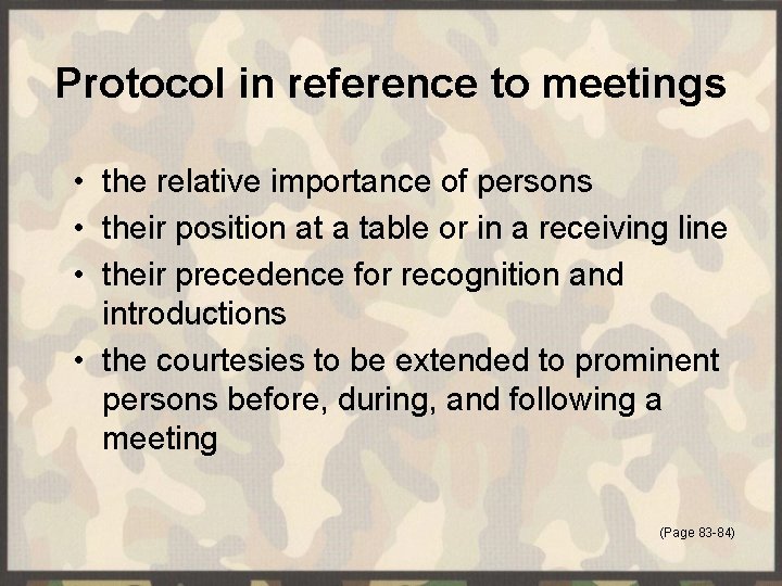 Protocol in reference to meetings • the relative importance of persons • their position