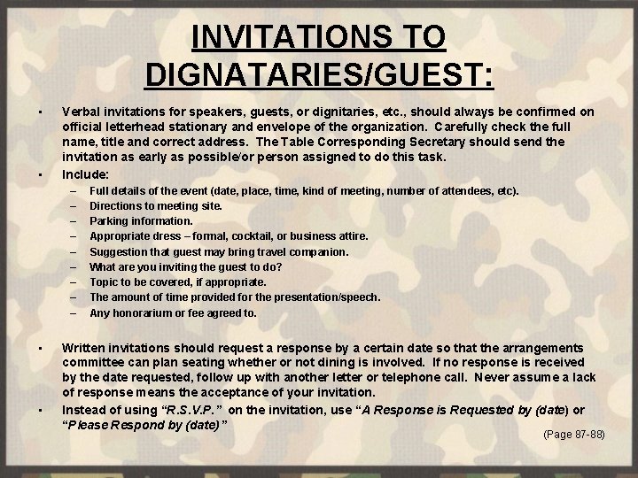 INVITATIONS TO DIGNATARIES/GUEST: • • Verbal invitations for speakers, guests, or dignitaries, etc. ,