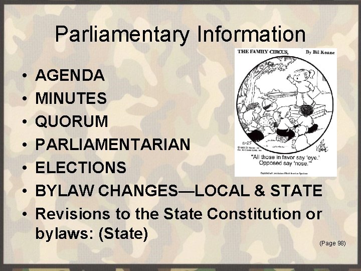 Parliamentary Information • • AGENDA MINUTES QUORUM PARLIAMENTARIAN ELECTIONS BYLAW CHANGES—LOCAL & STATE Revisions