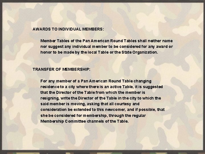 AWARDS TO INDIVIDUAL MEMBERS: Member Tables of the Pan American Round Tables shall neither