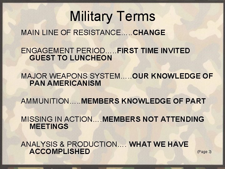 Military Terms MAIN LINE OF RESISTANCE…. . CHANGE ENGAGEMENT PERIOD…. . FIRST TIME INVITED