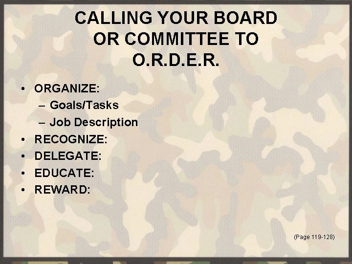CALLING YOUR BOARD OR COMMITTEE TO O. R. D. E. R. • ORGANIZE: –