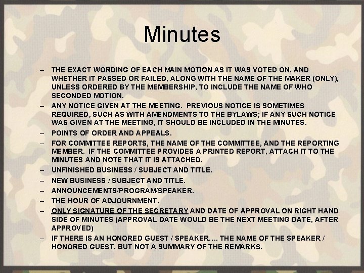 Minutes – THE EXACT WORDING OF EACH MAIN MOTION AS IT WAS VOTED ON,