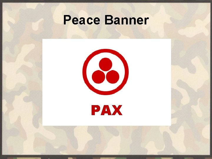 Peace Banner PAX 