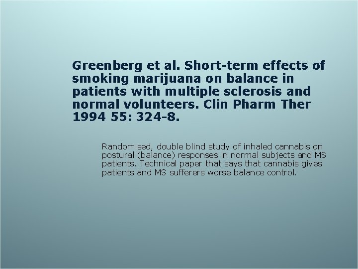 Greenberg et al. Short-term effects of smoking marijuana on balance in patients with multiple