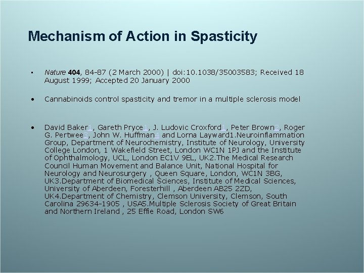 Mechanism of Action in Spasticity • Nature 404, 84 -87 (2 March 2000) |