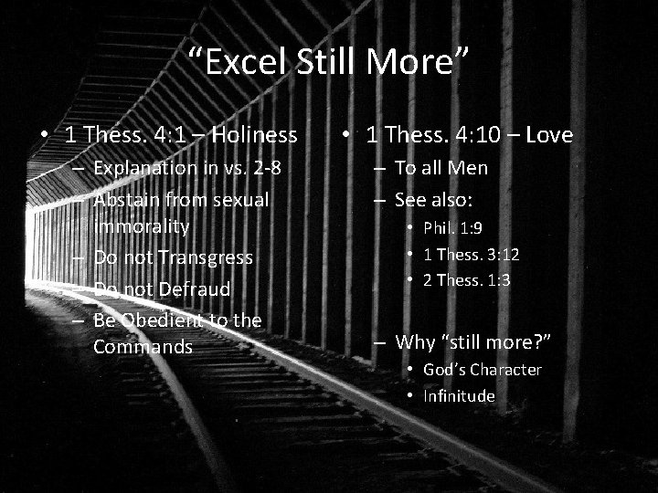 “Excel Still More” • 1 Thess. 4: 1 – Holiness – Explanation in vs.