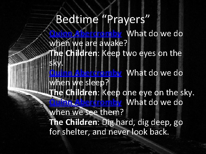 Bedtime “Prayers” • Quinn Abercromby: What do we do when we are awake? The