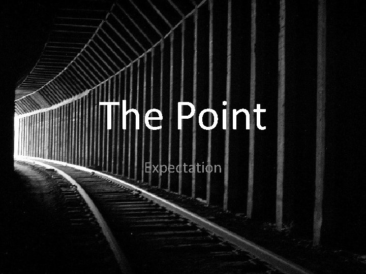 The Point Expectation 