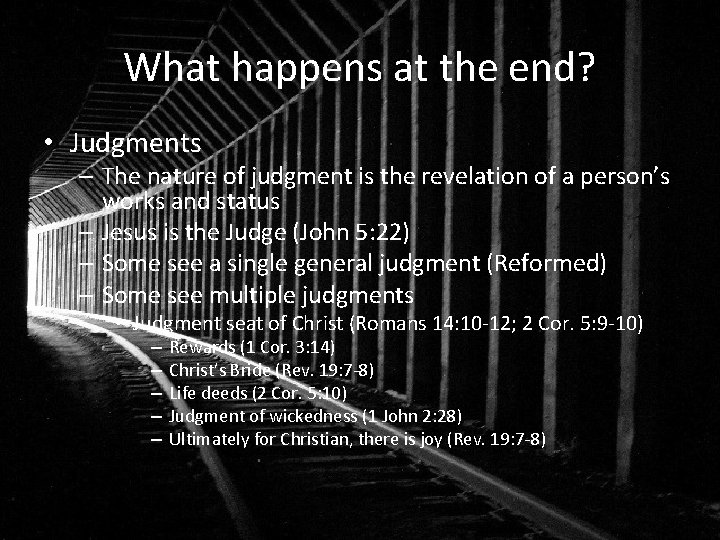 What happens at the end? • Judgments – The nature of judgment is the