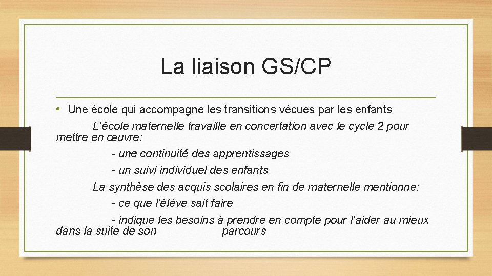 La liaison GS/CP • Une école qui accompagne les transitions vécues par les enfants