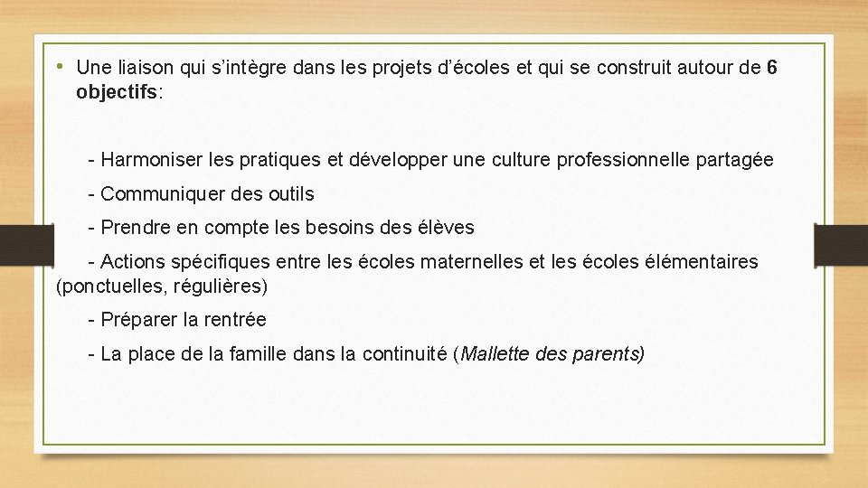  • Une liaison qui s’intègre dans les projets d’écoles et qui se construit