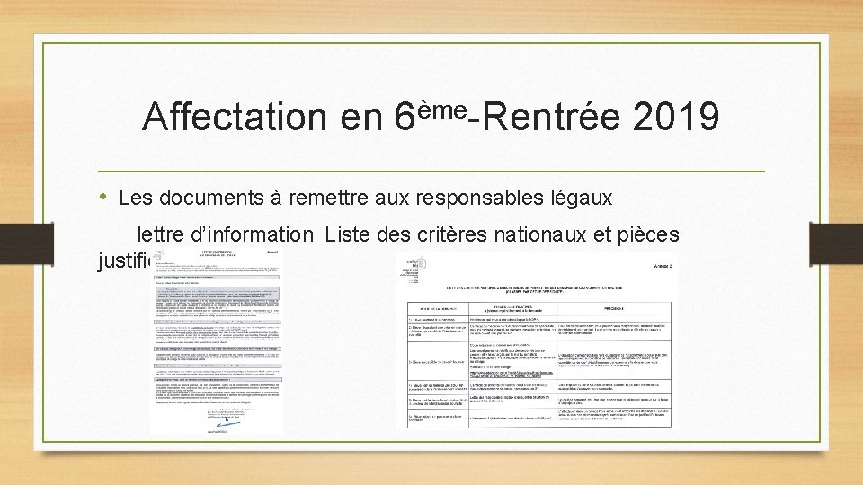 ème Affectation en 6 -Rentrée 2019 • Les documents à remettre aux responsables légaux