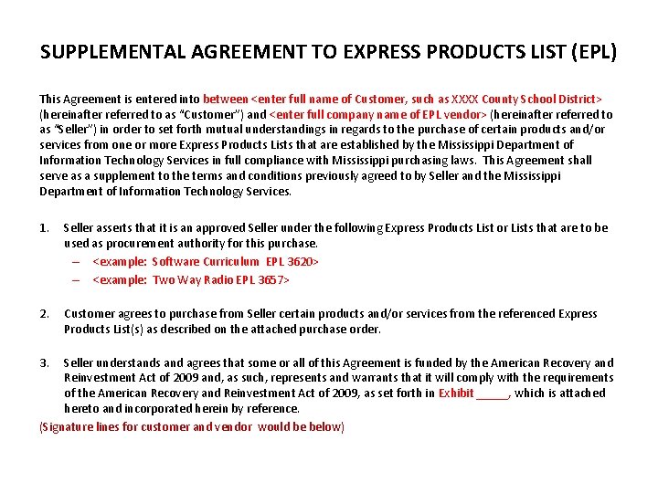 SUPPLEMENTAL AGREEMENT TO EXPRESS PRODUCTS LIST (EPL) This Agreement is entered into between <enter