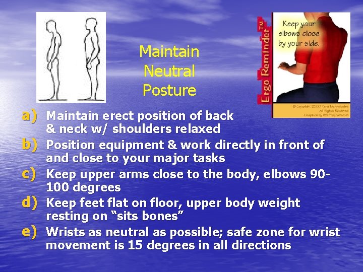 Maintain Neutral Posture a) Maintain erect position of back b) c) d) e) & Maintain Neutral Posture a) Maintain erect position of back b) c) d) e) &