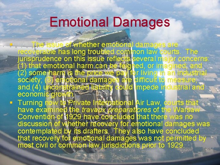 Emotional Damages § The issue of whether emotional damages are recoverable has long troubled